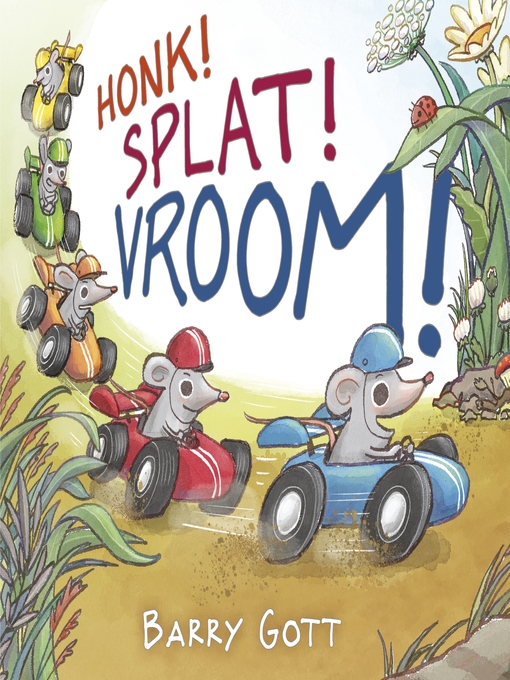 Title details for Honk! Splat! Vroom! by Barry Gott - Available